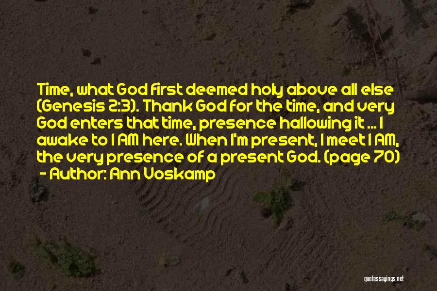 Thank God I'm Here Quotes By Ann Voskamp
