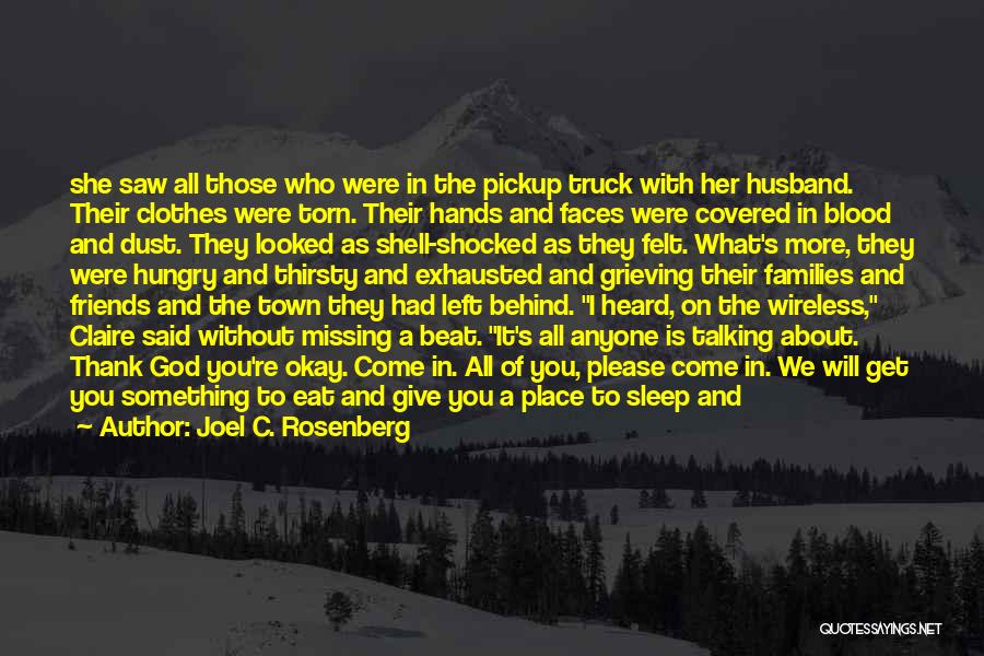 Thank God I'm Here Quotes By Joel C. Rosenberg