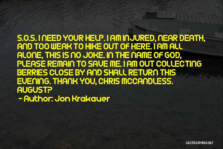 Thank God I'm Here Quotes By Jon Krakauer