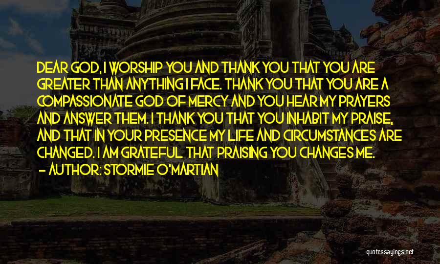 Thank God My Life Quotes By Stormie O'martian