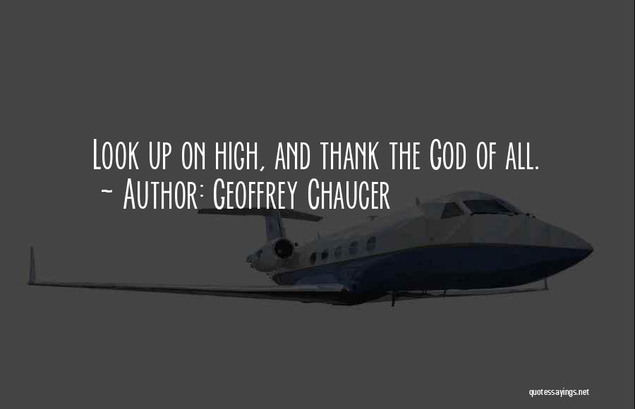 Thank God Quotes By Geoffrey Chaucer