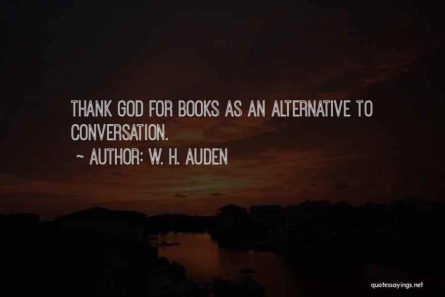 Thank God Quotes By W. H. Auden