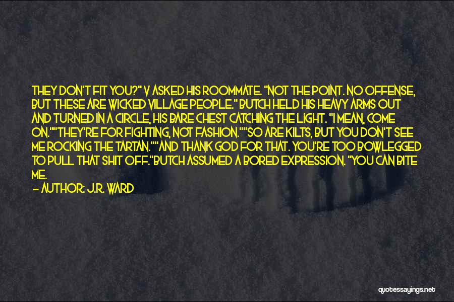 Thank God You Quotes By J.R. Ward Thank God You Quotes By J.R. Ward