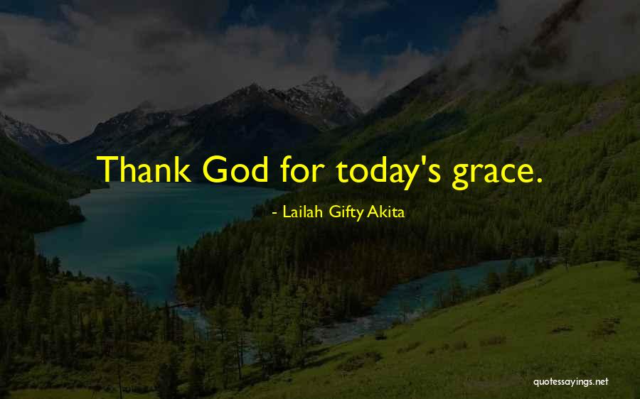 Thank God You Quotes By Lailah Gifty Akita