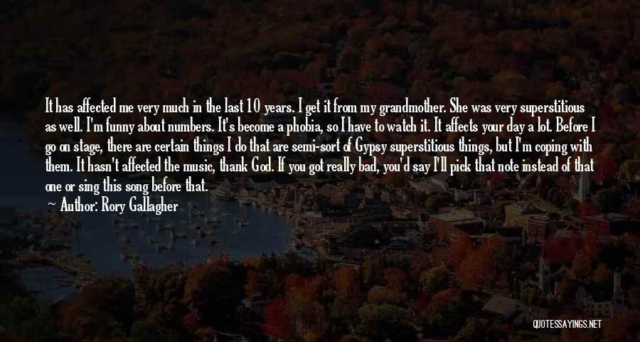 Thank God You Quotes By Rory Gallagher