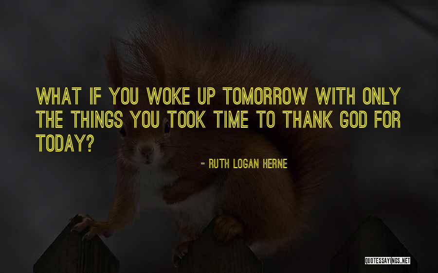 Thank God You Quotes By Ruth Logan Herne