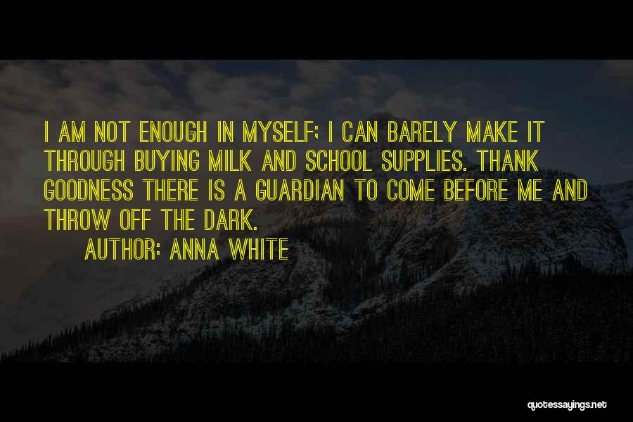Thank Goodness Quotes By Anna White