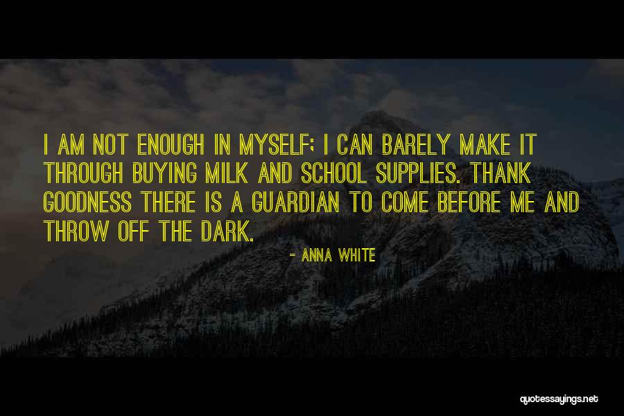 Thank Goodness Quotes By Anna White