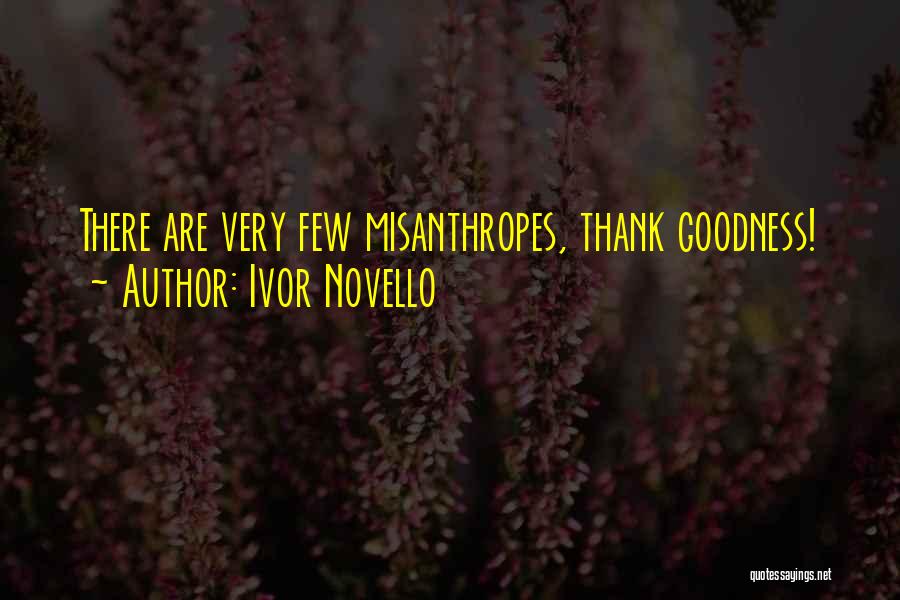 Thank Goodness Quotes By Ivor Novello