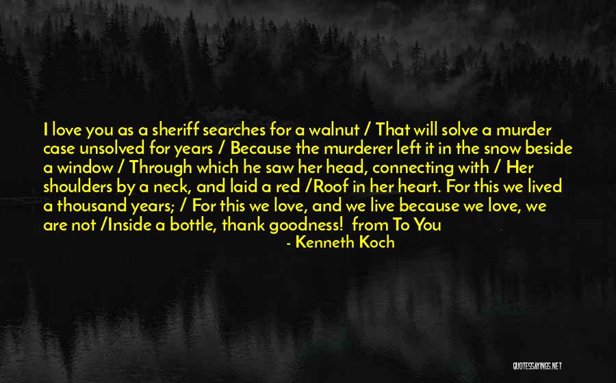 Thank Goodness Quotes By Kenneth Koch