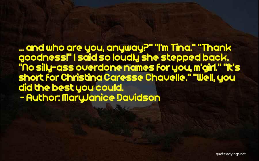 Thank Goodness Quotes By MaryJanice Davidson