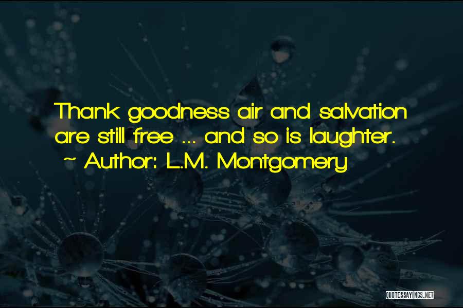 Thank Goodness That's Over Quotes By L.M. Montgomery