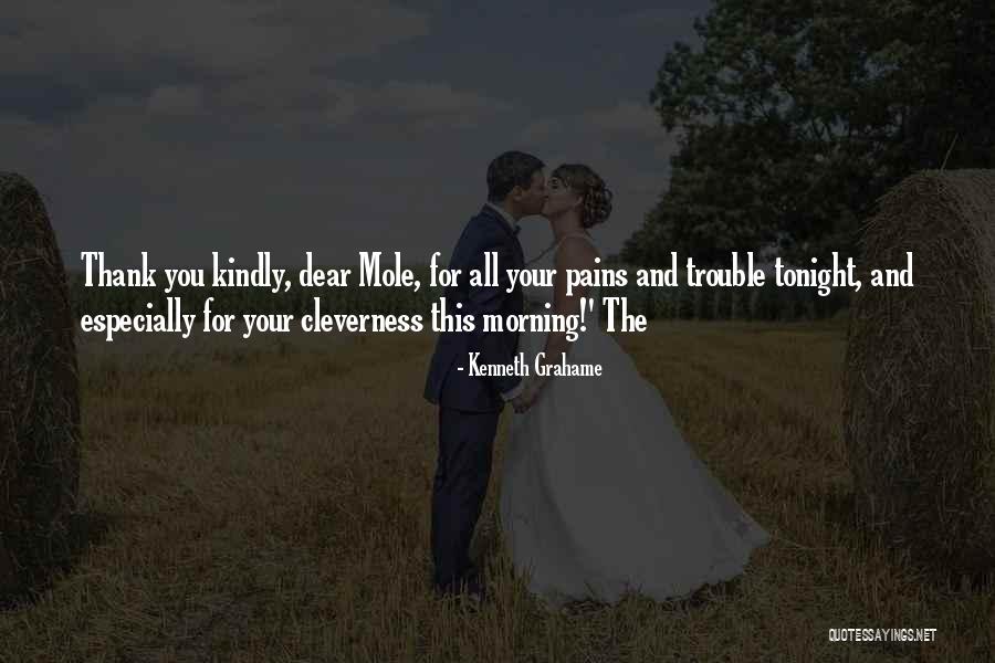 Thank Kindly Quotes By Kenneth Grahame Thank Kindly Quotes By Kenneth Grahame