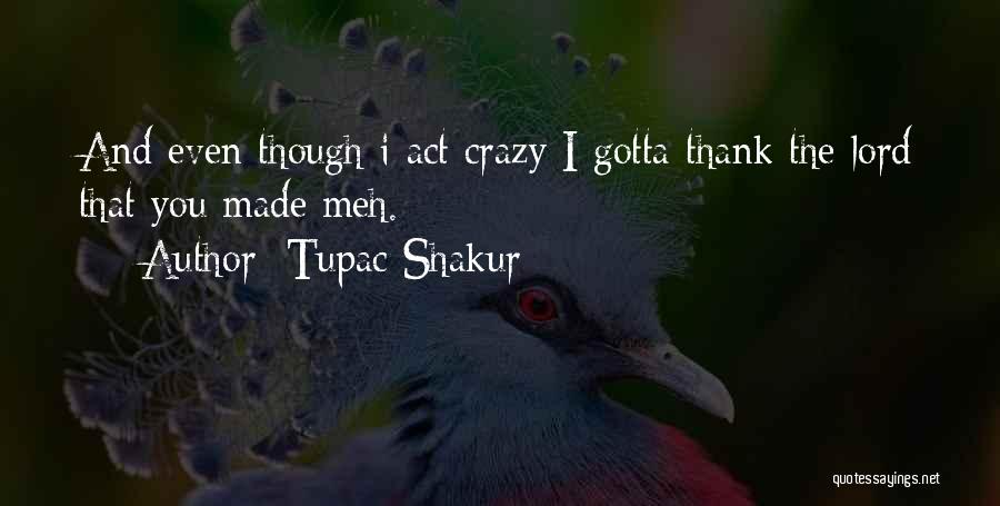 Thank Lord Quotes By Tupac Shakur