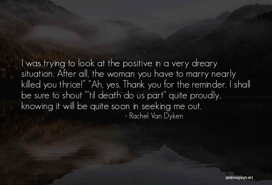 Thank Positive Quotes By Rachel Van Dyken Thank Positive Quotes By Rachel Van Dyken