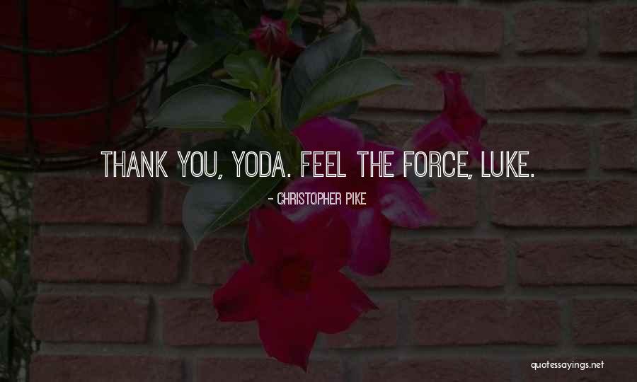 Thank Quotes By Christopher Pike