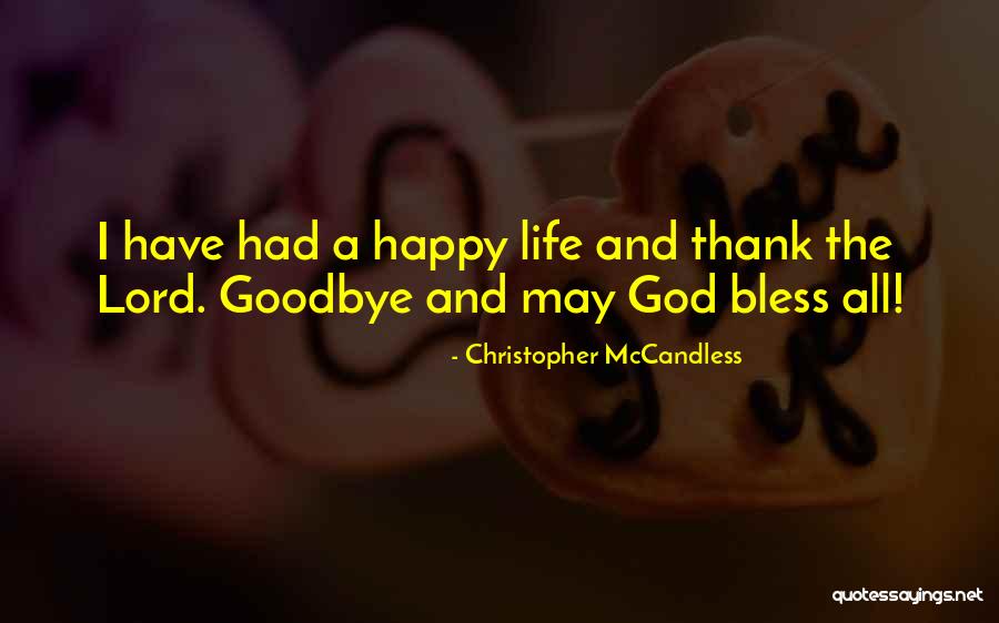 Thank The Lord Quotes By Christopher McCandless Thank The Lord Quotes By Christopher McCandless