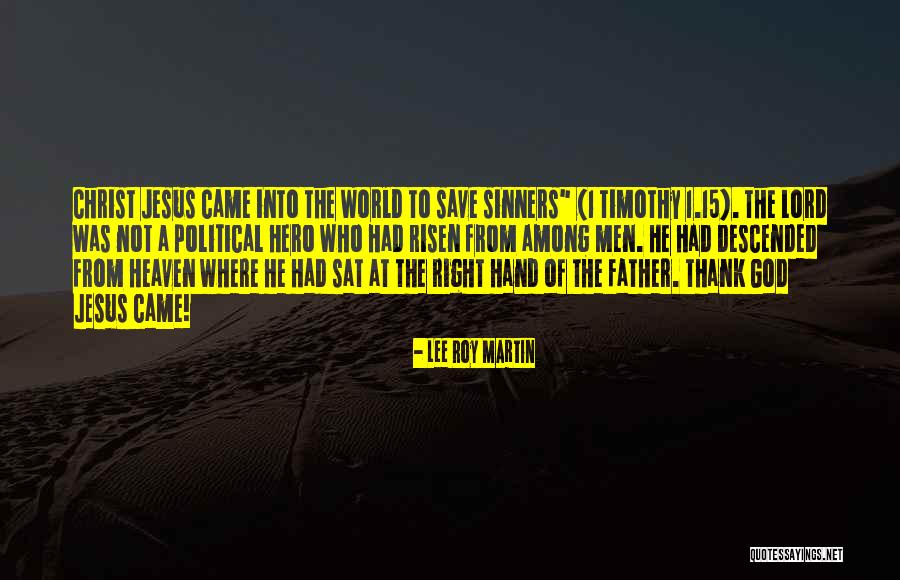 Thank The Lord Quotes By Lee Roy Martin Thank The Lord Quotes By Lee Roy Martin
