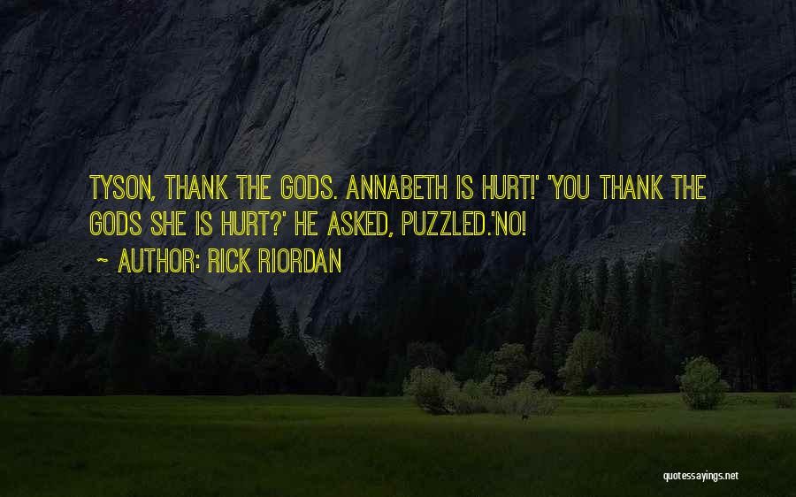 Thank Those Who Hurt You Quotes By Rick Riordan