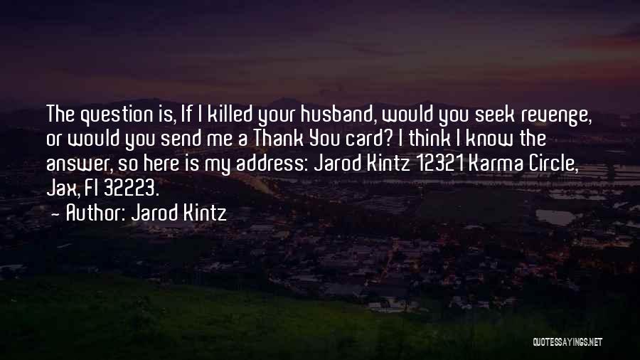 Thank U Card Quotes By Jarod Kintz