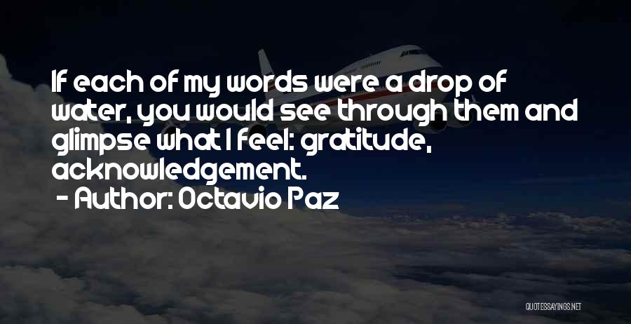 Thank You Acknowledgement Quotes By Octavio Paz