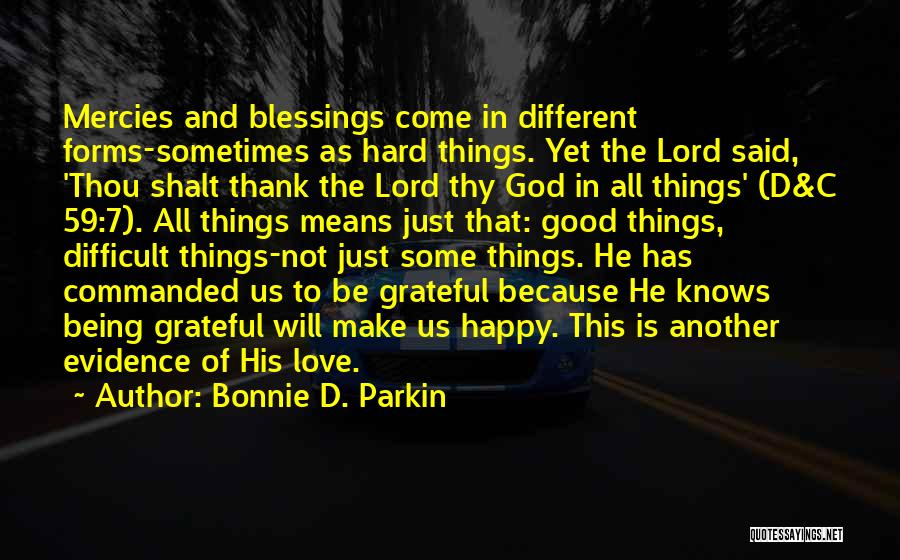 Thank You All Blessings Quotes By Bonnie D. Parkin