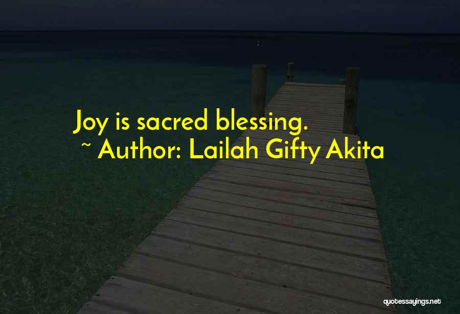 Thank You All Blessings Quotes By Lailah Gifty Akita
