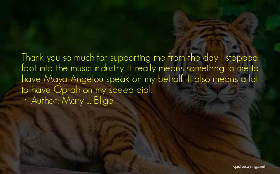 Thank You Also Quotes By Mary J. Blige