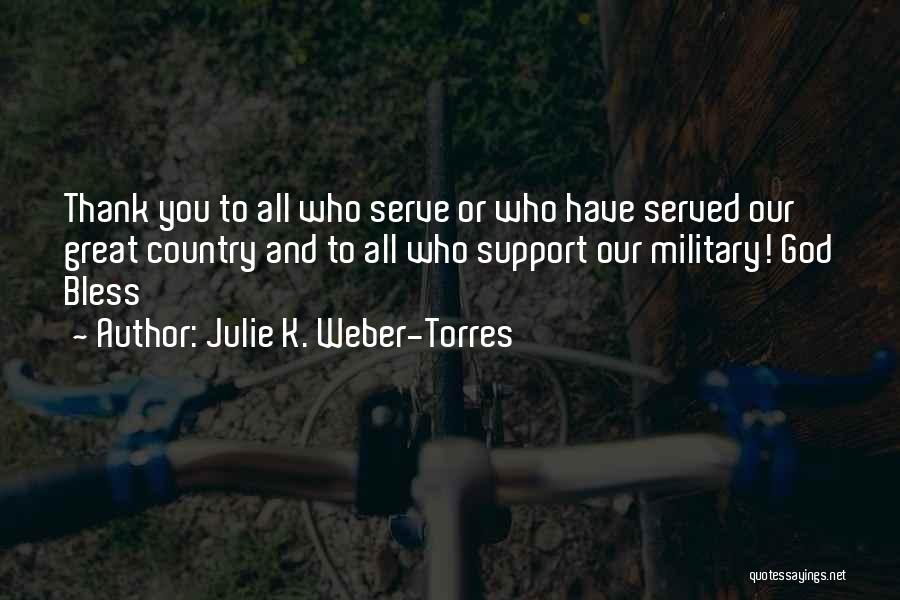 Thank You And God Bless Quotes By Julie K. Weber-Torres