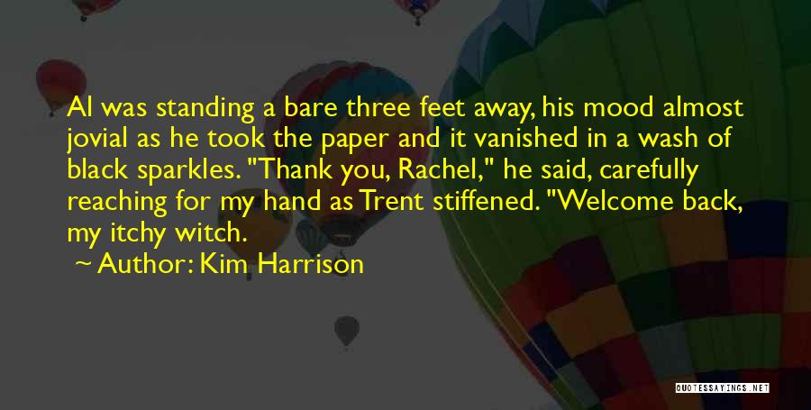 Thank You And You're Welcome Quotes By Kim Harrison