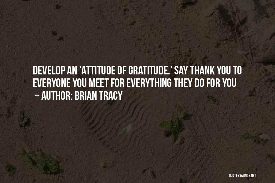 Thank You Attitude Quotes By Brian Tracy