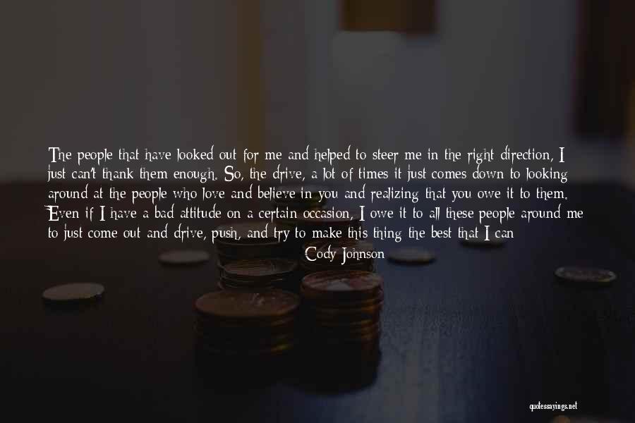 Thank You Attitude Quotes By Cody Johnson Thank You Attitude Quotes By Cody Johnson