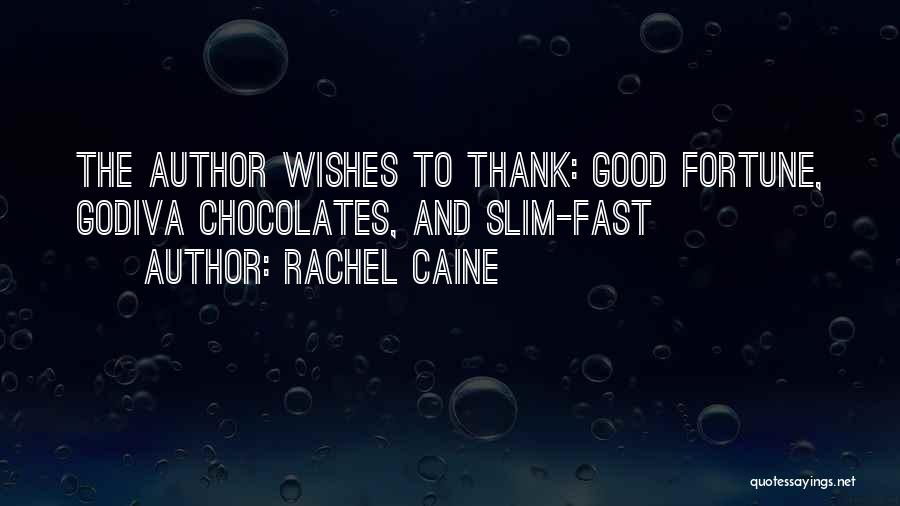 Thank You Author Quotes By Rachel Caine