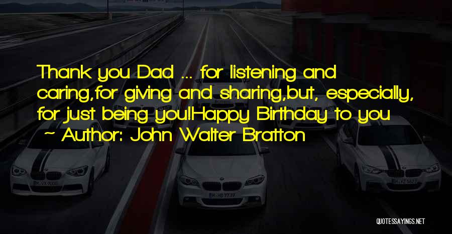 Thank You Birthday Quotes By John Walter Bratton