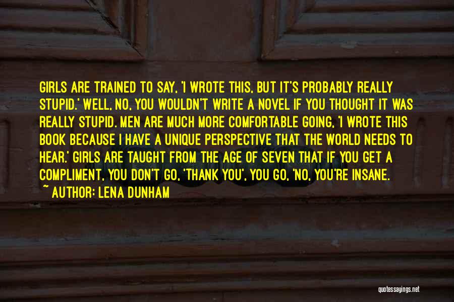 Thank You Book Quotes By Lena Dunham