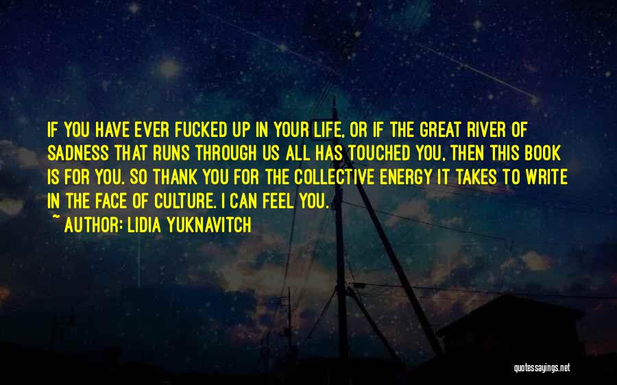 Thank You Book Quotes By Lidia Yuknavitch