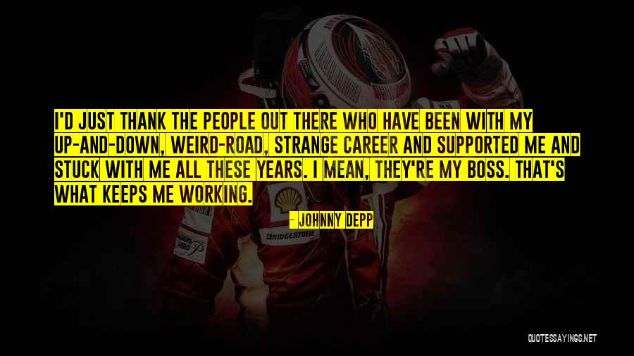 Thank You Boss Quotes By Johnny Depp Thank You Boss Quotes By Johnny Depp