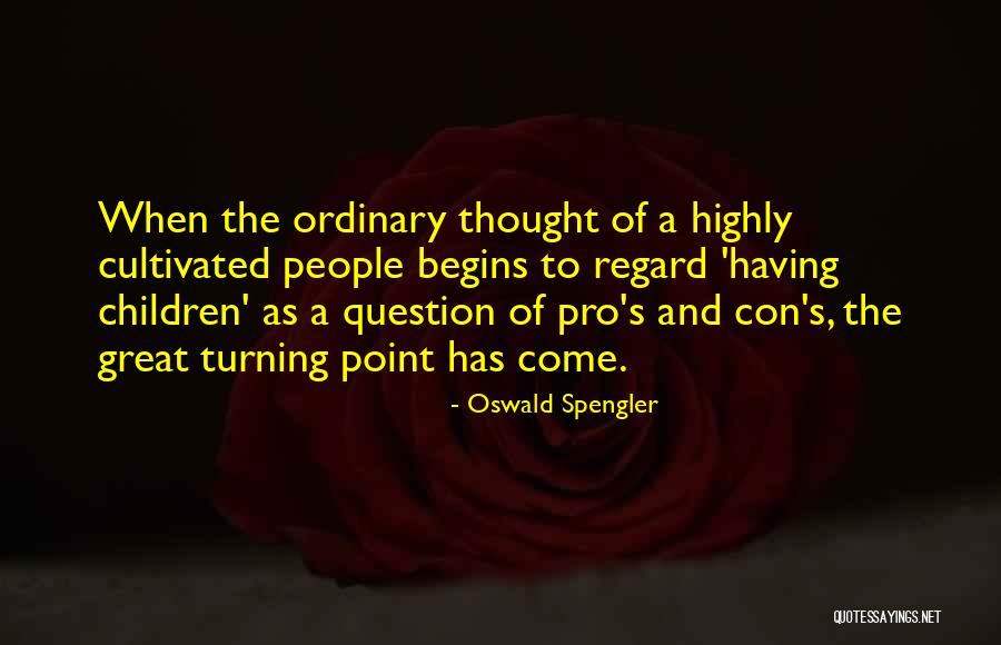 Thank You Boss Quotes By Oswald Spengler