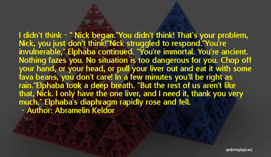 Thank You But No Thank You Quotes By Abramelin Keldor Thank You But No Thank You Quotes By Abramelin Keldor