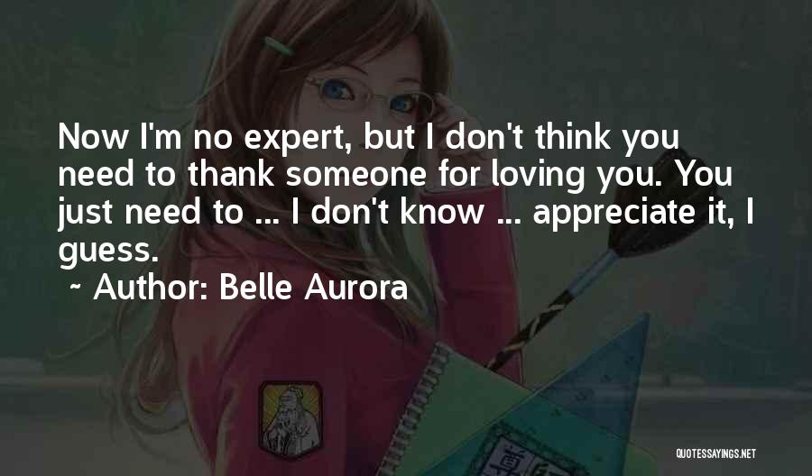 Thank You But No Thank You Quotes By Belle Aurora