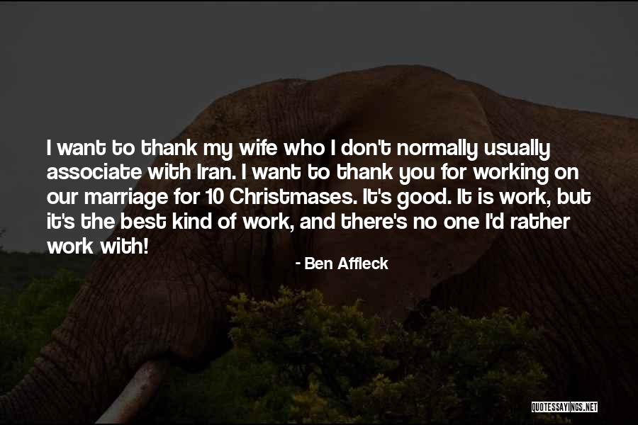 Thank You But No Thank You Quotes By Ben Affleck