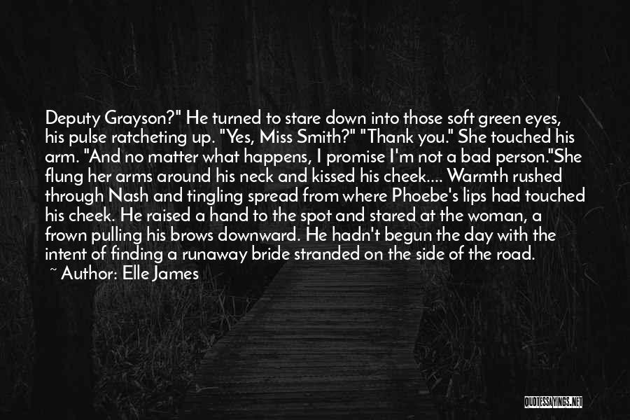 Thank You But No Thank You Quotes By Elle James Thank You But No Thank You Quotes By Elle James