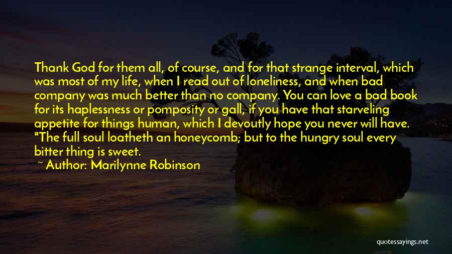 Thank You But No Thank You Quotes By Marilynne Robinson Thank You But No Thank You Quotes By Marilynne Robinson