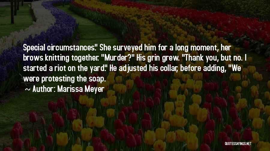 Thank You But No Thank You Quotes By Marissa Meyer Thank You But No Thank You Quotes By Marissa Meyer