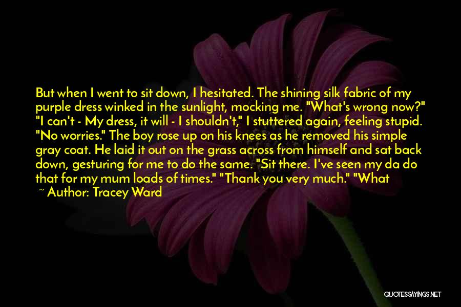 Thank You But No Thank You Quotes By Tracey Ward