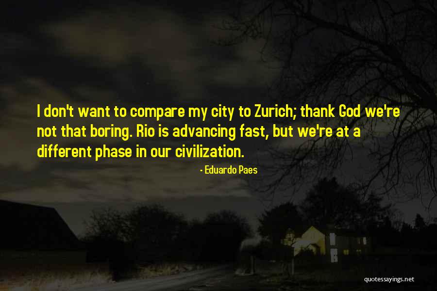 Thank You City Quotes By Eduardo Paes Thank You City Quotes By Eduardo Paes