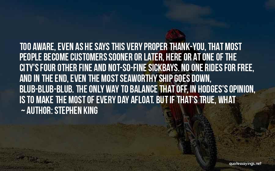 Thank You Customers Quotes By Stephen King