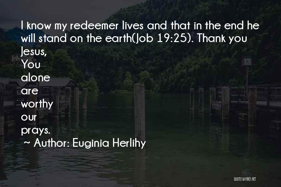 Thank You Earth Quotes By Euginia Herlihy