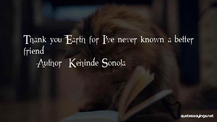 Thank You Earth Quotes By Kehinde Sonola