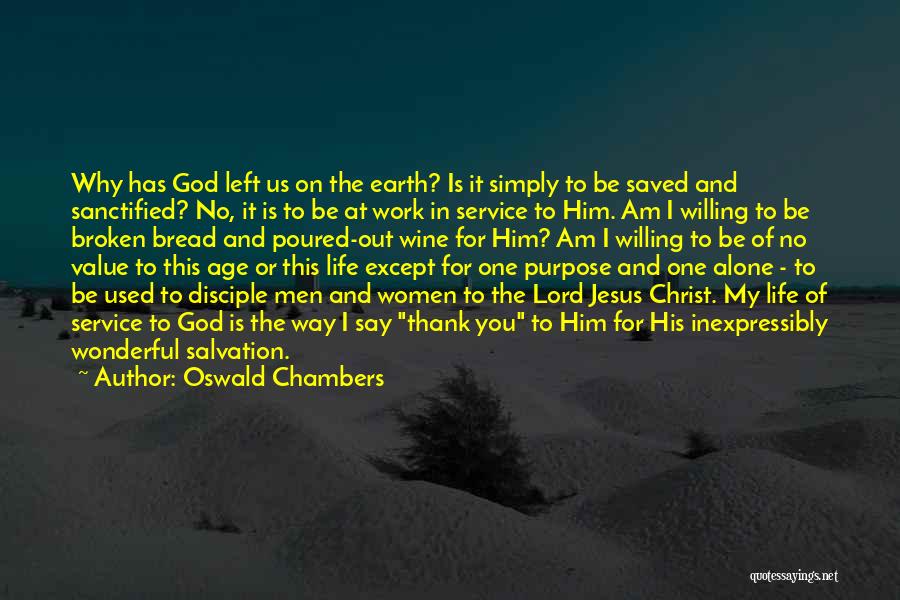 Thank You Earth Quotes By Oswald Chambers